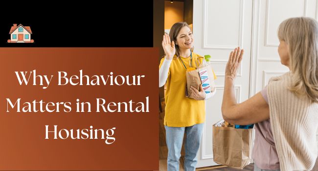 From Good Tenant to Great Neighbour: Why Behaviour Matters in Rental Housing